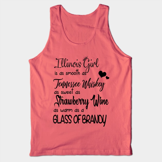 Illinois Girl Is As Sweet As Strawberry Wine Tank Top by BTTEES